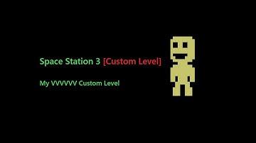 Space Station 3 [Custom Levels] - VVVVVV - Free Download and High Quality