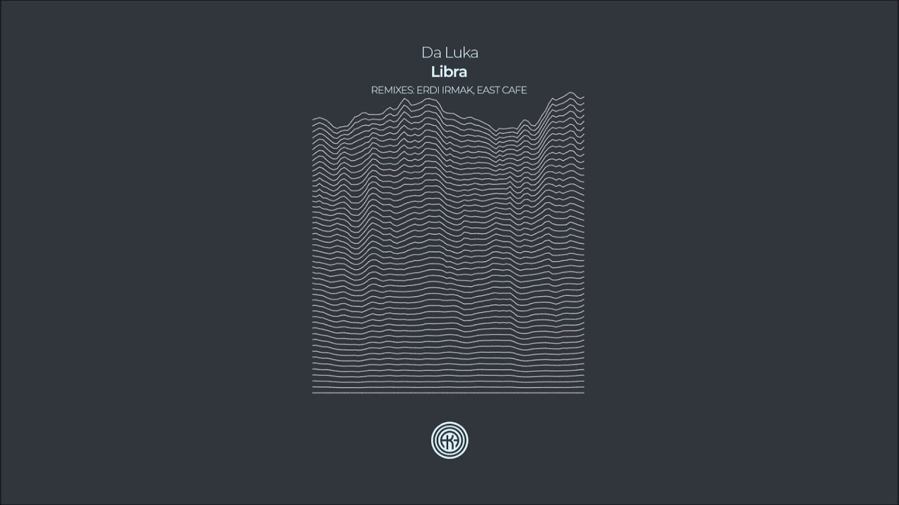 Watch Da Luka - Libra (Original Mix) on YouTube Watch Da Luka - Libra (Original Mix) on YouTube
