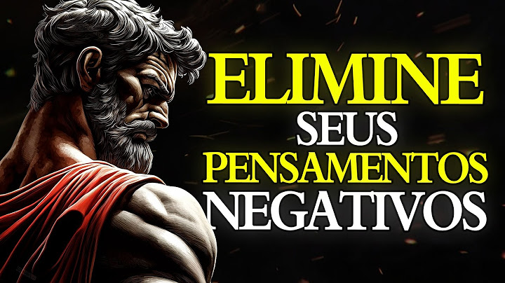 COMO ELIMINAR os PENSAMENTOS NEGATIVOS e SILENCIAR o RUÍDO MENTAL | ESTOICISMO 🏛️