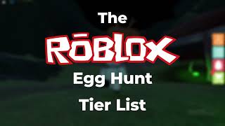 The Roblox Egg Hunt Tier List