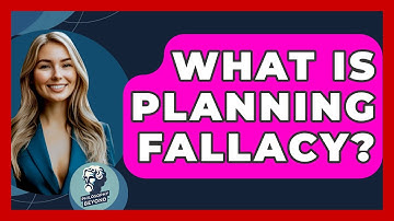 What Is Planning Fallacy? - Philosophy Beyond