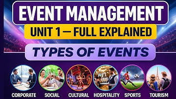 Event Management (unit 1 Introduction to Event), SEC Bcom 1st semester chapter 1 what is Event