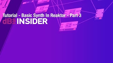 How to create a basic subtractive synth in Reaktor - Part 3