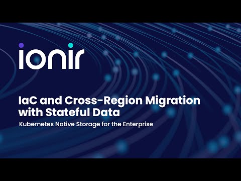 Ionir IaC Migration Cross Region for Stateful Data Applications