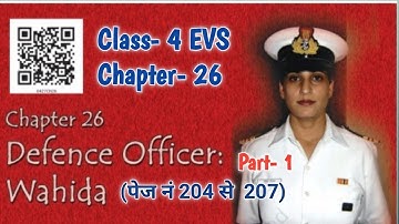 Class- 4 EVS Chapter- 26; Defence Officer Wahida Part- 1;Page no. 204 to 207