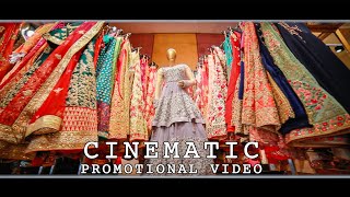 CINEMATIC PROMOTIONAL VIDEO || BOUTIQUE SHOOT ||