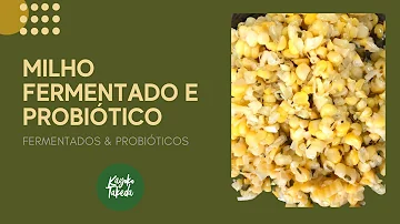 Como fazer fermentação de milho?