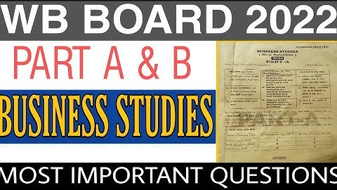 Wb Board 2022 Business studies Questions paper | Class 12 | New Syllabus | Wbchse | Part A and B |