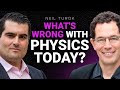 Why neil turok believes physics is in crisis 262