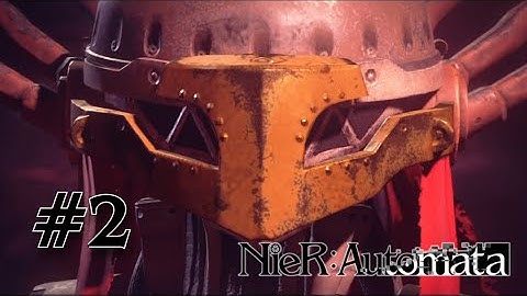 NieR: Automata Game Playthrough #2