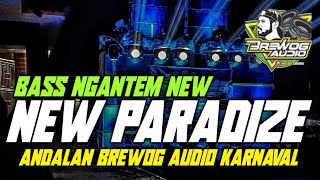 DJ PARADISE BASS NGANTEM TERBARU || ANDALAN BREWOG AUDIO AND NANDA AUDIO
