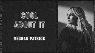 Video thumbnail of "Meghan Patrick - Cool About It (Visualizer Video)"