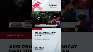 Warga Makassar Dikagetkan Seorang Pria yang Hendak Loncat dari Tower | Kabar Pagi tvOne