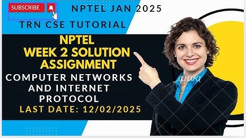 NPTEL Computer Networks And Internet Protocol Week 2 | NPTEL Jan 25 | Assignment 2