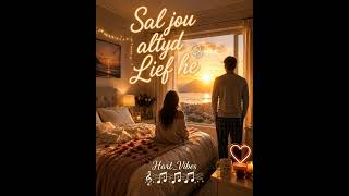 Sal jou altyd lief he