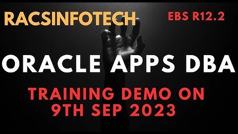 Oracle Apps DBA Course  Index and  demo session details