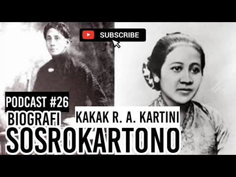 #biografi Podcacst #26 SOSROKARTONO KAKAK R. A. KARTINI,MENGUASAI 35 BAHASA |JURNALIS PERANG DUNIA 1