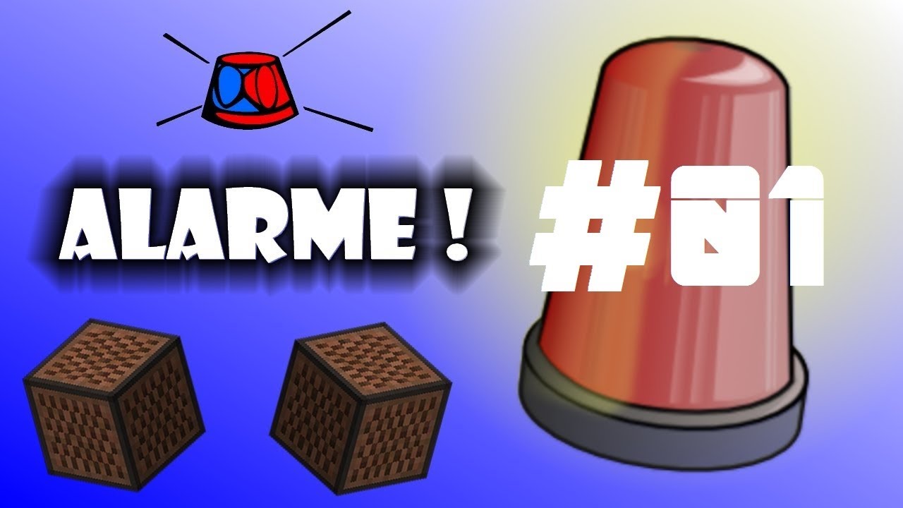 [TUTO] MINECRAFT : FAIRE UNE ALARME POUR SA MAISON SANS AUCUN MOD