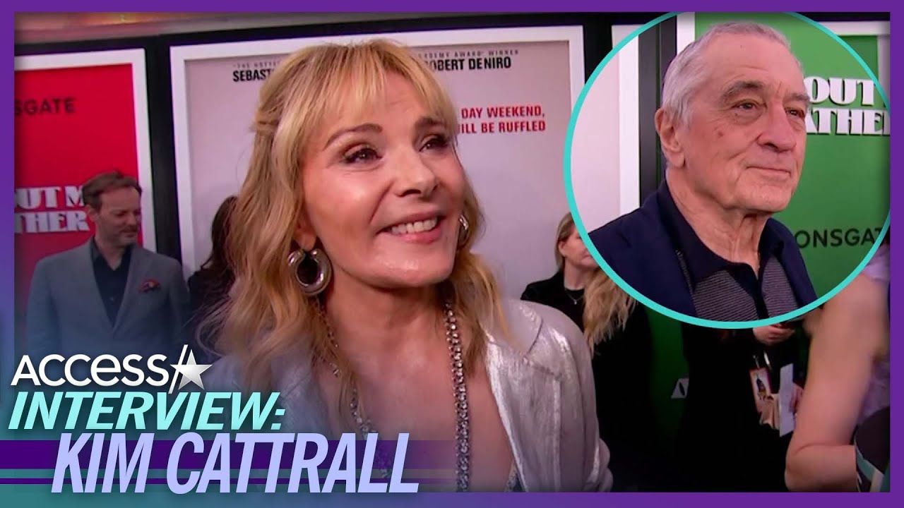 Kim Cattrall Admits She Was ‘Nervous’ To Work With Robert De Niro - YouTube