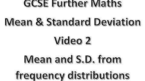 GCSE Further Maths Mean & Standard deviation Video 2