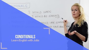 Conditional Tenses - Learn English with Julia