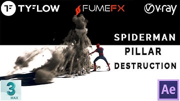 3ds Max, tyFlow, FumeFX & After Effects | Spiderman Pillar Destruction