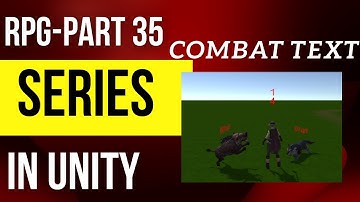 Unity Multiplayer RPG series part 35 - Floating combat text