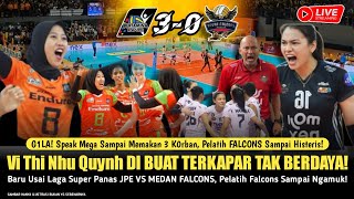 🔴BARU USAI! Dominasi Penuh! Megawati Antar JPE Hajar Medan Falcon 3-0,Coach MF Smpai Ngamuk, Predksi