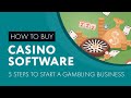 Buy Casino Software  5 steps to Start a Gambling Business ...
