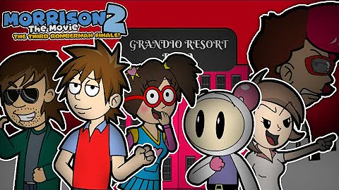 Morrison The Movie 2: The Third Bomberman Finale! ...