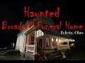 Haunted Broadwell funeral home