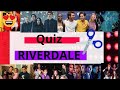Test de Riverdale ¿qué tanto conoces de Riverdale?