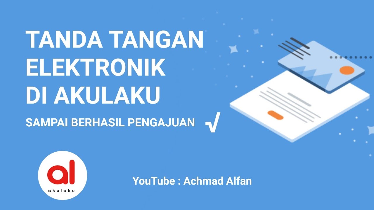 Cara Tanda Tangan Elektronik Di Akulaku Tutorial Terbaru 2020 Youtube