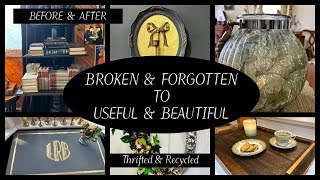 Before & After  Broken  and Forgotten  to Useful and Beautiful   Thrifted and Recycled  Decor