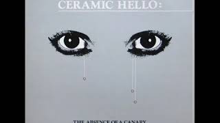 Ceramic Hello - A Song For Laurie