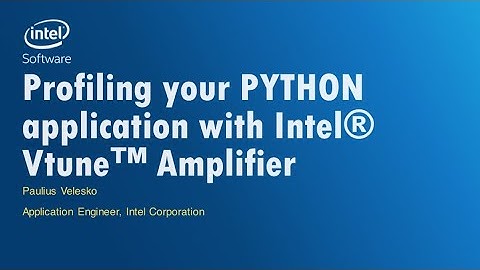 Profiling Python Workloads with Intel VTune Amplifier