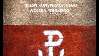 Pieśń Konspiracyjnego Wojska Polskiego - O cześć wam panowie z Lublina - Edward Snopek
