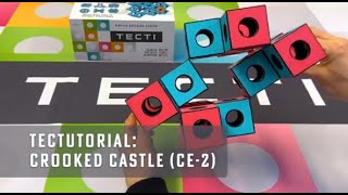 Crooked Castle (CE-2) - Advanced Tutorial for TECTI