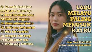 Download Lagu LAGU BIKIN NANGIS 😭 | LAGU SEDIH PATAH HATI 💔 BALLAD SLOW ROCK TERBARU 2025 || MP3 Download Lagu LAGU BIKIN NANGIS 😭 | LAGU SEDIH PATAH HATI 💔 BALLAD SLOW ROCK TERBARU 2025 || MP3