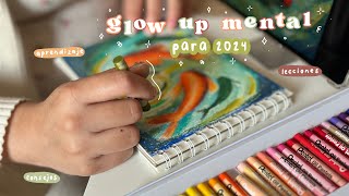 24 lecciones para 2024 · glow up mental by Thelma Clatza 29,237 views 3 months ago 14 minutes, 55 seconds