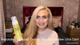 Revolution Whipped Tanning Mousse Review & Demo Ultra Dark