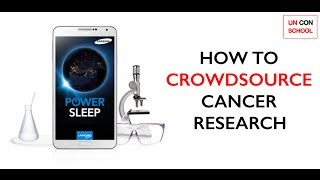 How To Crowdsource Cancer Research