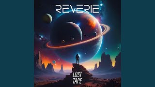 Rêverie - slowed - Lost Tape