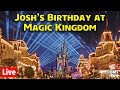 Live celebrating joshs birt.ay at magic kingdom  walt disney world live stream  5324