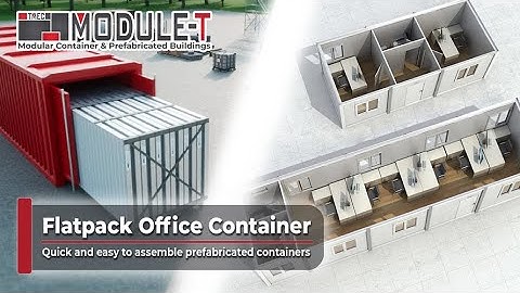 Flatpack Office Container, Quick and easy to assemble prefabricated containers | MODULE-T