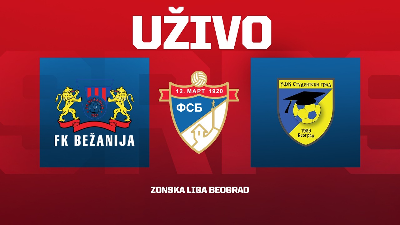 BEŽANIJA - STUDENTSKI GRAD (31.05.2026.) Zonska liga Beograd, 26. Kolo