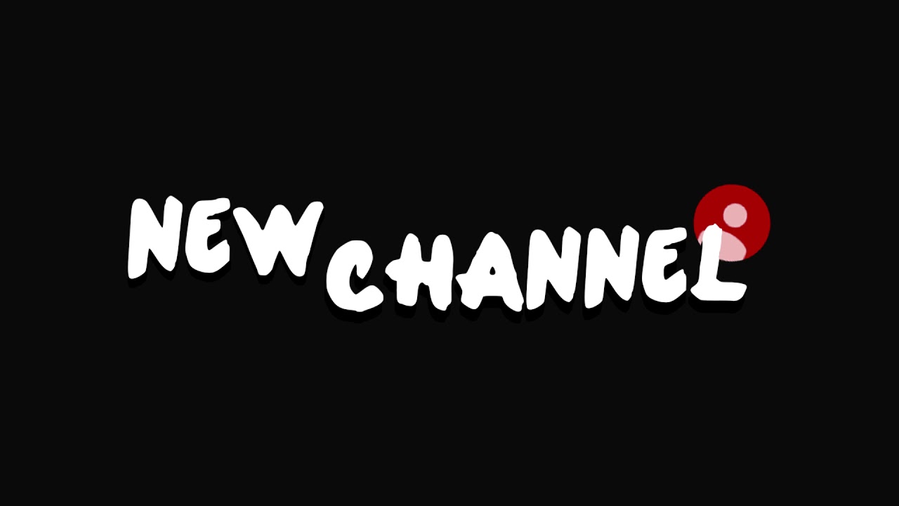 New Channel - New Channel