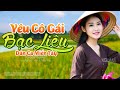 Yêu Cô Gái Bạc Liêu - LK Dân Ca Miền Tây 2020, Nhạc Trữ Tình Quê Hương Chọn Lọc - Dân Ca Miền Tây