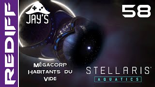 [FR] Stellaris Moddé 3.3 - Gigastructures - Megacorps Habitants du Vide - Ép. 58