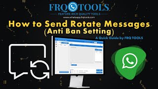 How to Send Rotate Messages from WaSender By FRQ TOOLS (Anti Ban Setting)